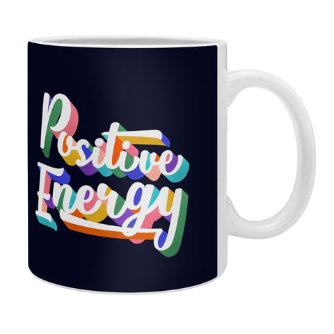 Showmemars Positive Energy typography Coffee Mug