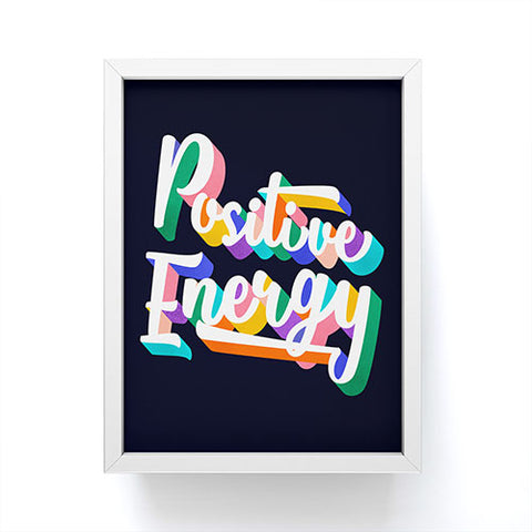 Showmemars Positive Energy typography Framed Mini Art Print