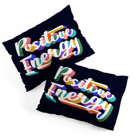 Showmemars Positive Energy typography Pillow Shams