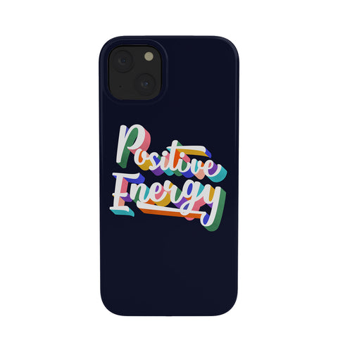 Showmemars Positive Energy typography Phone Case