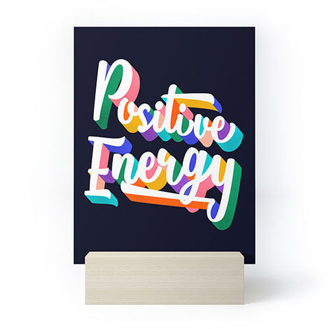 Showmemars Positive Energy typography Mini Art Print
