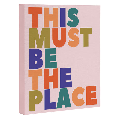 Showmemars This Must Be The Place Art Canvas