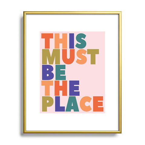 Showmemars This Must Be The Place Metal Framed Art Print
