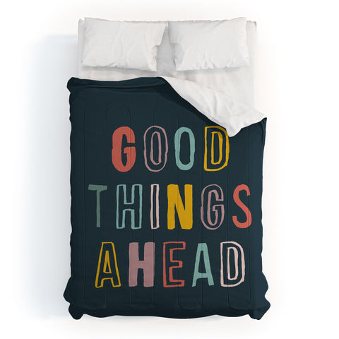 The Motivated Type Good Things Ahead Comforter