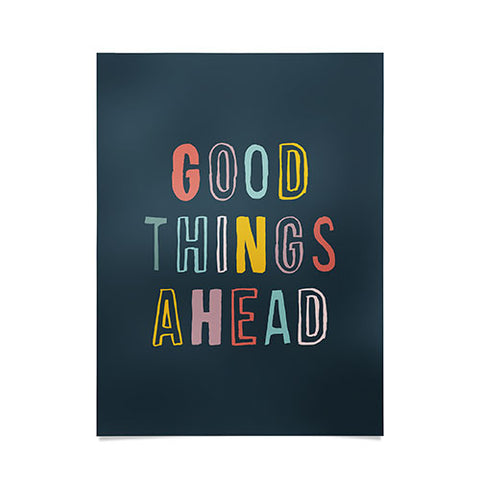 The Motivated Type Good Things Ahead Poster