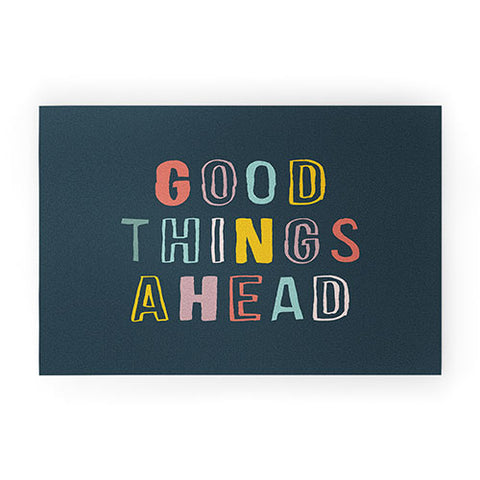 The Motivated Type Good Things Ahead Welcome Mat