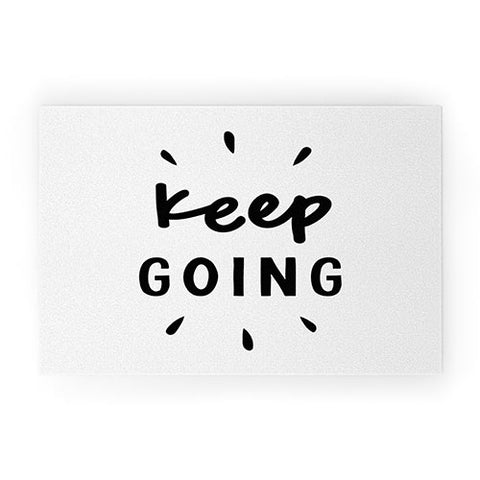 The Motivated Type Keep Going positive black and white typography inspirational motivational Welcome Mat