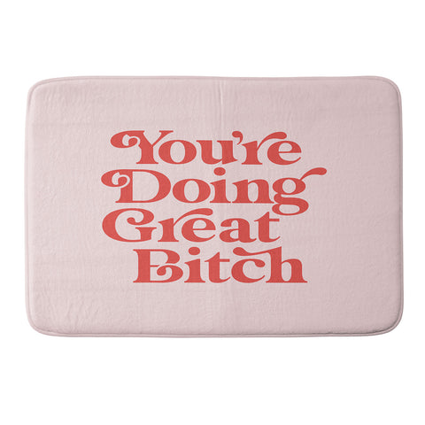 The Motivated Type Youre Doing Great Bitch Pink Memory Foam Bath Mat
