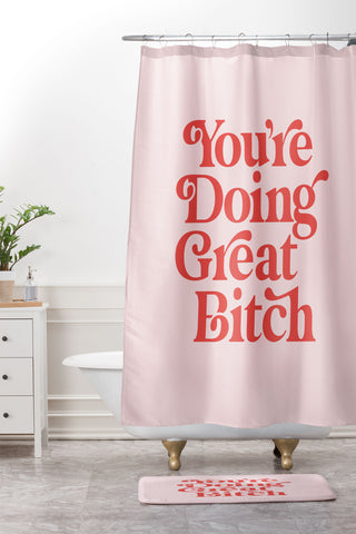 The Motivated Type Youre Doing Great Bitch Pink Shower Curtain And Mat