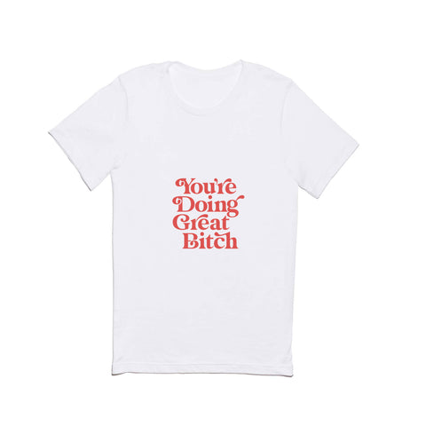 The Motivated Type Youre Doing Great Bitch Pink Classic T-shirt