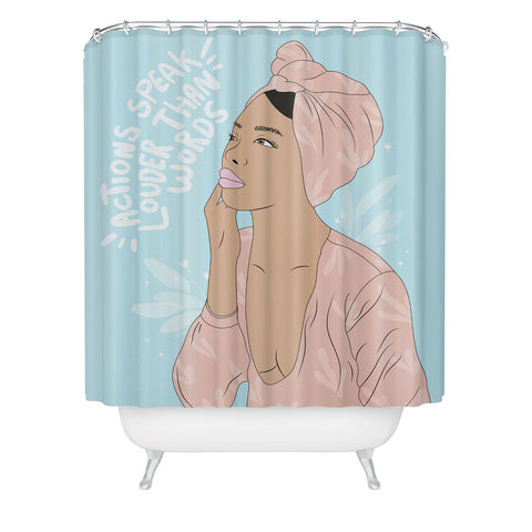 The Optimist Actions Speaks Louder Than Words Shower Curtain