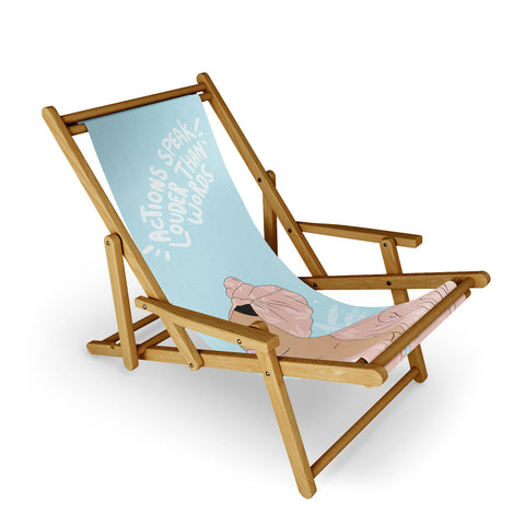 The Optimist Actions Speaks Louder Than Words Sling Chair