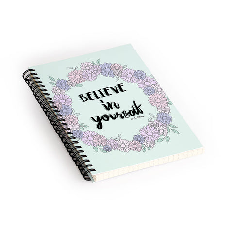The Optimist Believe In Yourself Quote Spiral Notebook