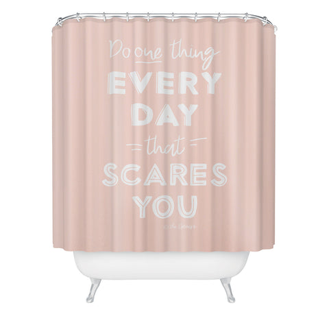 The Optimist Do One Thing Every Day Quote Shower Curtain
