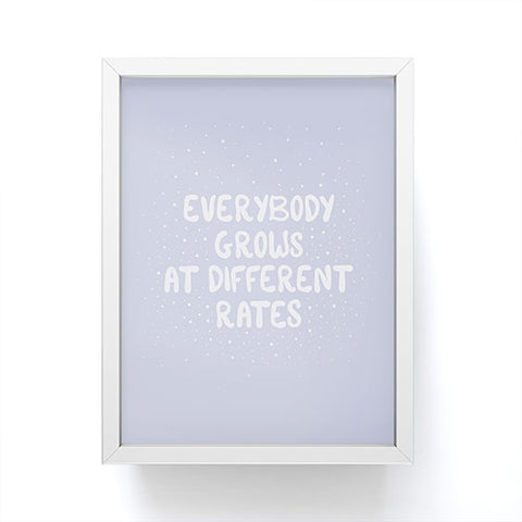 The Optimist Everybody Grows At Different Rates Framed Mini Art Print