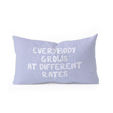 The Optimist Everybody Grows At Different Rates Oblong Throw Pillow