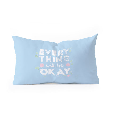 The Optimist Everything Will Be OK Oblong Throw Pillow