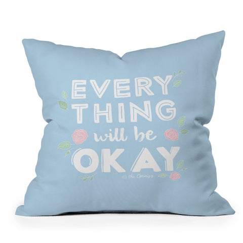 The Optimist Everything Will Be OK Throw Pillow
