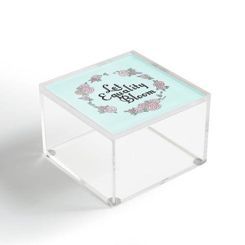 The Optimist Let Equality Bloom Typography Acrylic Box