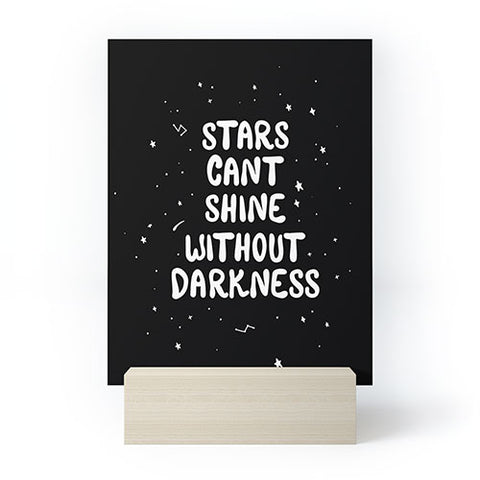 The Optimist Stars Cant Shine Without Stars Mini Art Print