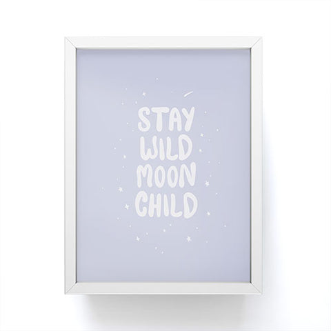 The Optimist Stay Wild Moon Child Quote Framed Mini Art Print