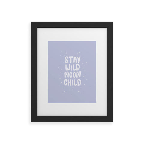 The Optimist Stay Wild Moon Child Quote Framed Art Print