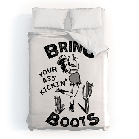 The Whiskey Ginger Bring Your Ass Kicking Boots I Duvet Cover