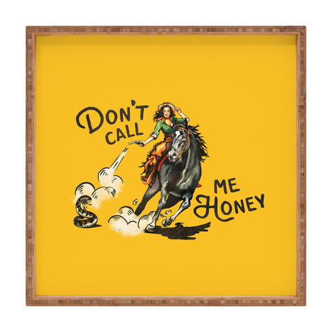 The Whiskey Ginger Dont Call Me Honey Retro Yellow Square Tray