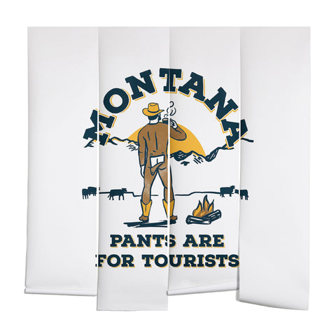 The Whiskey Ginger Montana Pants Are For Tourists Wall Mural