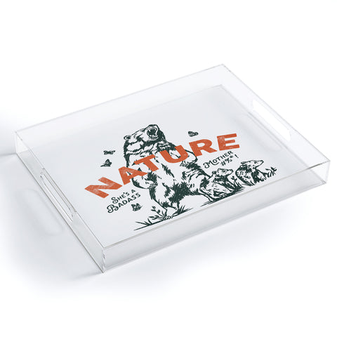 The Whiskey Ginger Nature Shes A Badass Mother Acrylic Tray