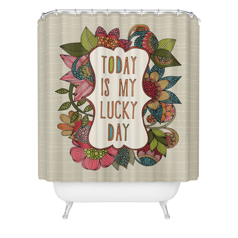Valentina Ramos Today Is My Lucky Day Shower Curtain