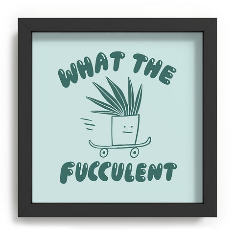 Aley Wild What The Fucculent Recessed Framing Square