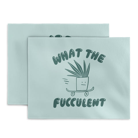 Aley Wild What The Fucculent Placemat