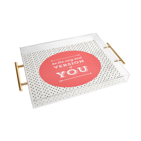 Allyson Johnson Be The Best Version Of You Acrylic Tray