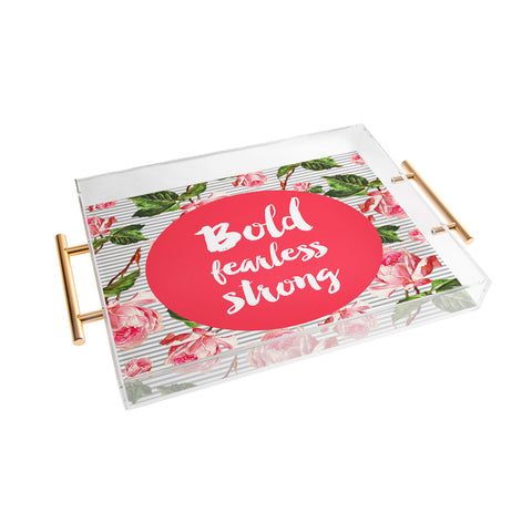 Allyson Johnson Bold and fearless Acrylic Tray