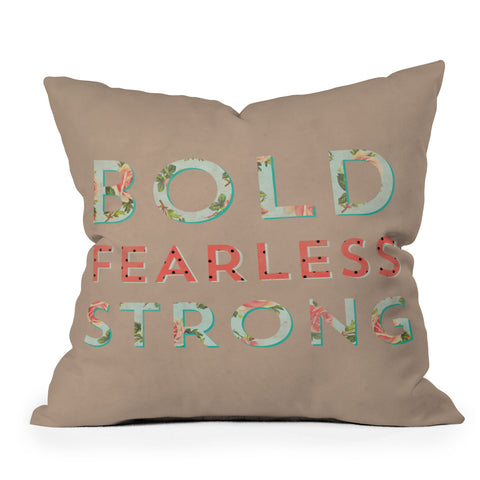 Allyson Johnson Bold Fearless And Strong Outdoor Throw Pillow