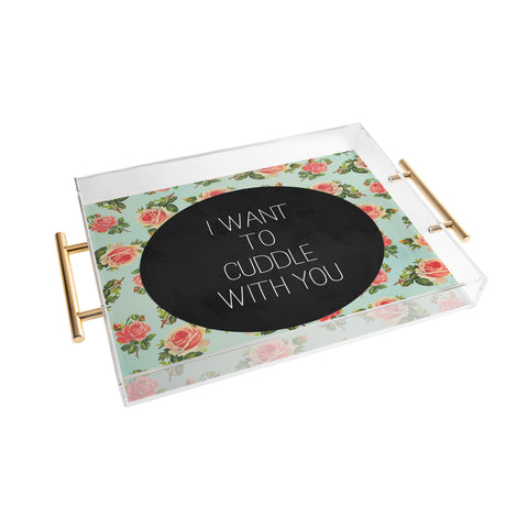 Allyson Johnson Cuddle With You Acrylic Tray