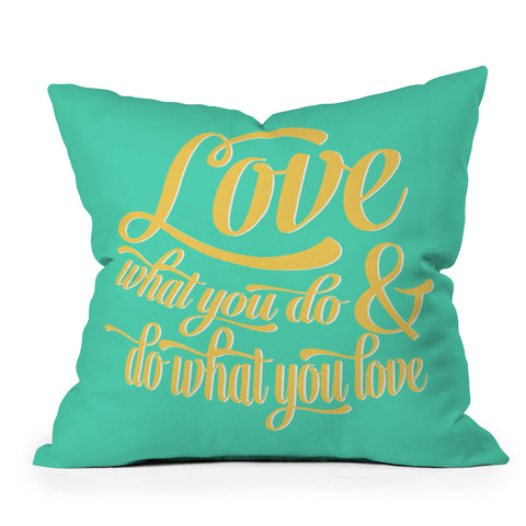 Allyson Johnson Do What You Love Outdoor Throw Pillow