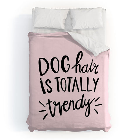 Allyson Johnson Dog hair is trendy Duvet Cover