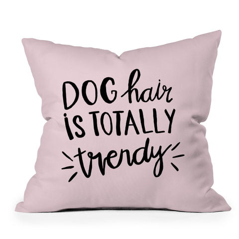 Allyson Johnson Dog hair is trendy Outdoor Throw Pillow