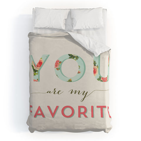 Allyson Johnson Floral You Are My Favorite Duvet Cover