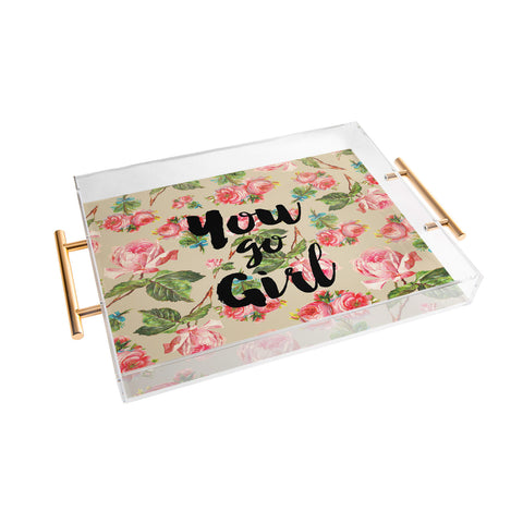 Allyson Johnson Floral You Go Girl Acrylic Tray