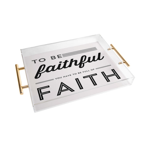 Allyson Johnson Full Of Faith Acrylic Tray