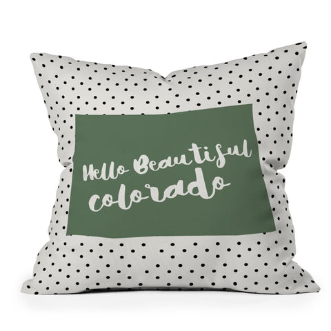 Allyson Johnson Hello Beautiful Colorado Outdoor Throw Pillow