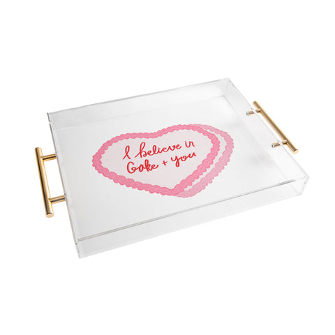 Allyson Johnson I believe in cake and you Acrylic Tray