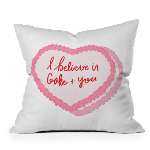Allyson Johnson I believe in cake and you Outdoor Throw Pillow
