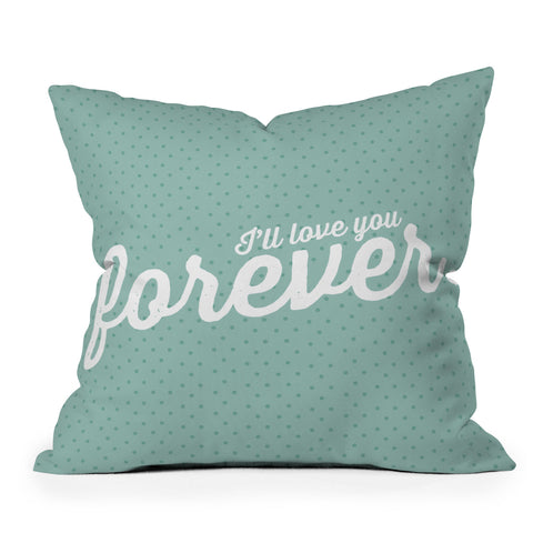 Allyson Johnson Love You Forever Outdoor Throw Pillow