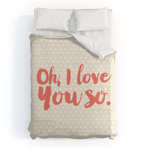 Allyson Johnson Love you so Duvet Cover
