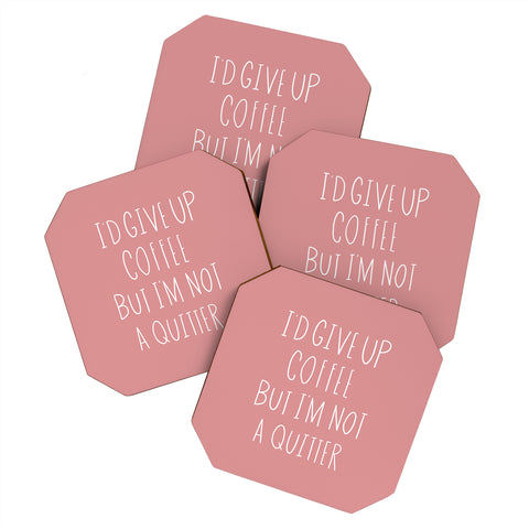 Allyson Johnson Not a coffee quitter Coaster Set