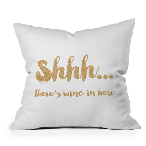 Allyson Johnson Shhh Theres wine in here Outdoor Throw Pillow